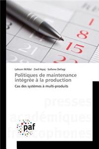 Politiques de Maintenance Intégrée À La Production