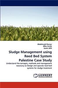 Sludge Management using Reed Bed System Palestine Case Study