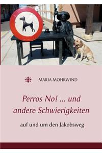 Perros No! ... und andere Schwierigkeiten