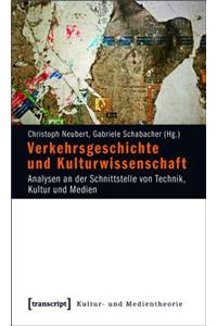 Verkehrsgeschichte Und Kulturwissenschaft