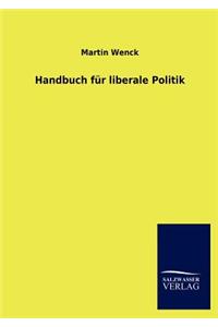 Handbuch Fur Liberale Politik