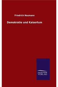 Demokratie und Kaisertum