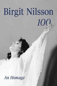 Birgit Nilsson: 100