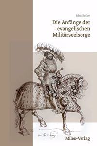 Die Anfänge der evangelischen Militärseelsorge
