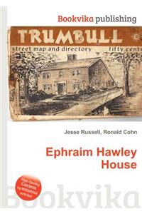 Ephraim Hawley House