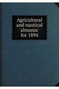 Agricultural and Nautical Almanac for 1894