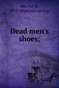 Dead men's shoes