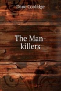 Man-killers