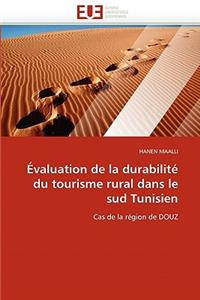 Évaluation de la Durabilité Du Tourisme Rural Dans Le Sud Tunisien