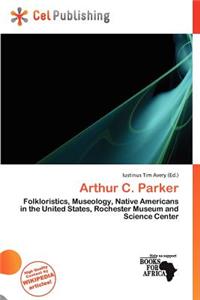 Arthur C. Parker