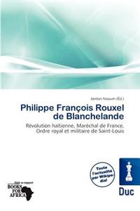 Philippe Fran OIS Rouxel de Blanchelande