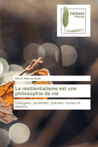 résilientialisme est une philosophie de vie