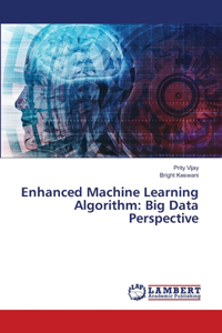 Enhanced Machine Learning Algorithm