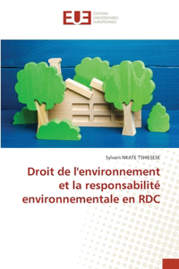 Droit de l'environnement et la responsabilité environnementale en RDC