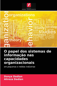 O papel dos sistemas de informação nas capacidades organizacionais