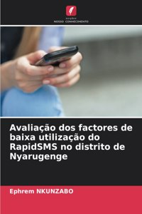 Avaliação dos factores de baixa utilização do RapidSMS no distrito de Nyarugenge