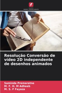 Resolução Conversão de vídeo 2D independente de desenhos animados