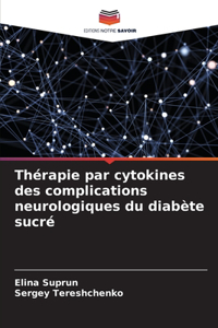 Thérapie par cytokines des complications neurologiques du diabète sucré