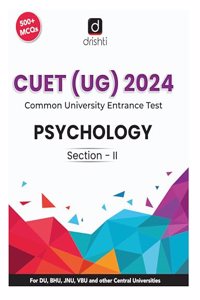 CUET UG Psychology 2024 Team Drishti Team Drishti Team Drishti