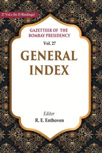 Gazetteer of the Bombay Presidency: General Index Vol. 27