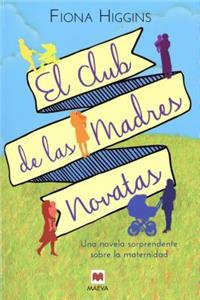 El Club de Las Madres Novatas