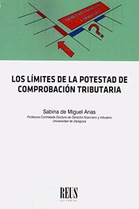 Los limites de la potestad de comprobacion tributaria