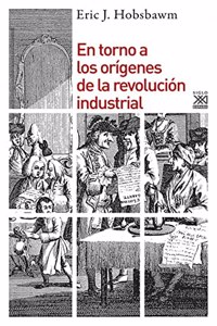 En torno a los origenes de la revolucion industrial