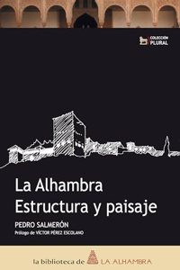 La Alhambra: Estructura y Paisajes