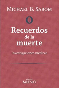 Recuerdos de la muerte: Investigaciones medicas