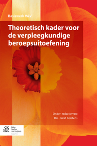 Theoretisch Kader Voor de Verpleegkundige Beroepsuitoefening