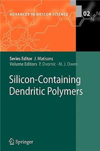 Silicon-Containing Dendritic Polymers