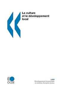 Développement économique et création d'emplois locaux (LEED) La culture et le développement local