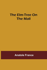 Elm-tree on the Mall