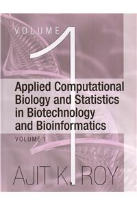 Applied Computational Biology and Statistics in Biotechnology and Bioinformatics