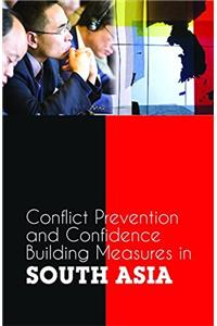 Conflict Prevention and confidence building measures in South Asia