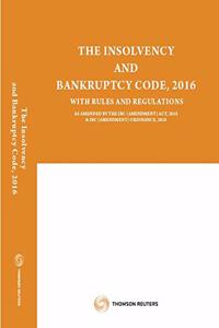 The Insolvency and Bankruptcy Code, 2016 with rules and regulations