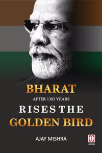 Bharat After 1303 Years Rises The Golden Bird
