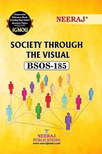 NEERAJ BSOS-185 Society Through the Visual- IGNOU-Chapter Wise Help Book including Many Solved Sample Papers & Important Exam Notes Published by Neeraj Publications (English)