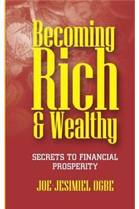 Becoming Rich And Wealthy