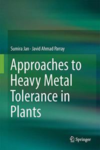 Approaches to Heavy Metal Tolerance in Plants