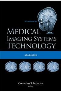Medical Imaging Systems Technology - Volume 2: Modalities
