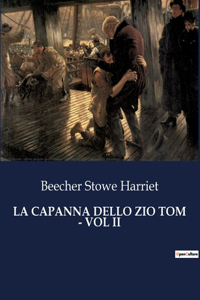 La Capanna Dello Zio Tom - Vol II