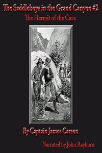 Saddle Boys in the Grand Canyon: The Hermit of the Cave