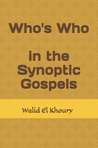 Who's Who in the Synoptic Gospels