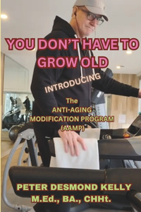You Don't Have To Grow Old