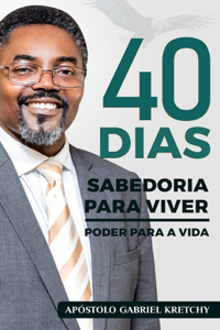 40 Dias Sabedoria Para Viver Poder Para a Vida