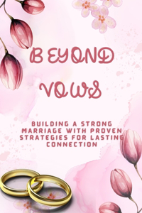 Beyond Vows