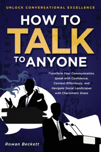 How to Talk to Anyone