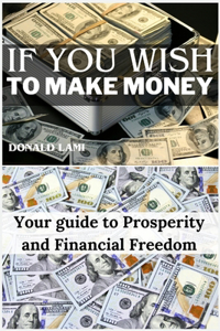 If you wish to make money