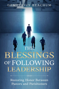 Blessings of Following Leadership